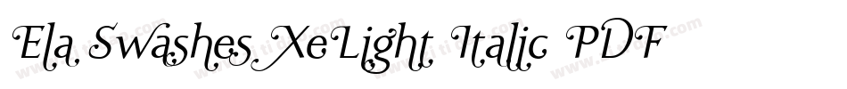 Ela Swashes XeLight Italic PDF字体转换